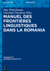 Holtus G. (ed.), S&#225;nchez-Miret F. (ed.)  Manuel des fronti&#232;res linguistiques dans la Romania